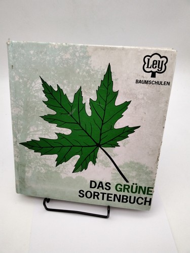 Das grüne sortenbuch - das, ley